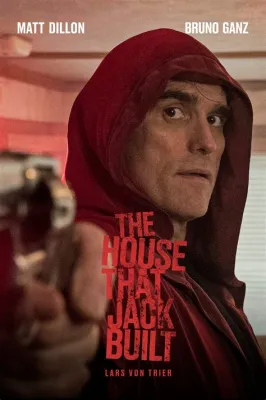  The House That Jack Built - Historia o architekturze moralnej i niepokojącej prawdzie!